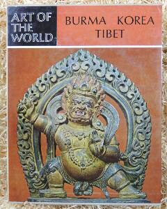 Art of the world - Burma Korea Tibet 260 Seiten