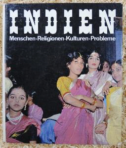 Indien - Menschen Religionen Kulturen Probleme 142 Seiten