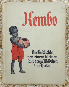 Kembo - Die Geschichte von einem kleinen Mdchen in Afrika 60 Seiten