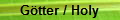 G�tter / Holy
