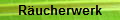 R�ucherwerk