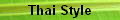 Thai Style