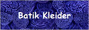 Batik Kleider