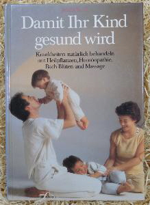 Damit Ihr Kind gesund wird 191 Seiten