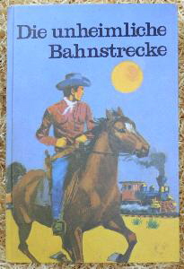 Die unheimliche Bahnstrecke 184 Seiten